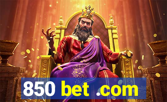 850 bet .com